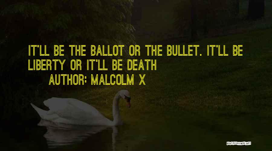 Bullets Or Ballots Quotes By Malcolm X