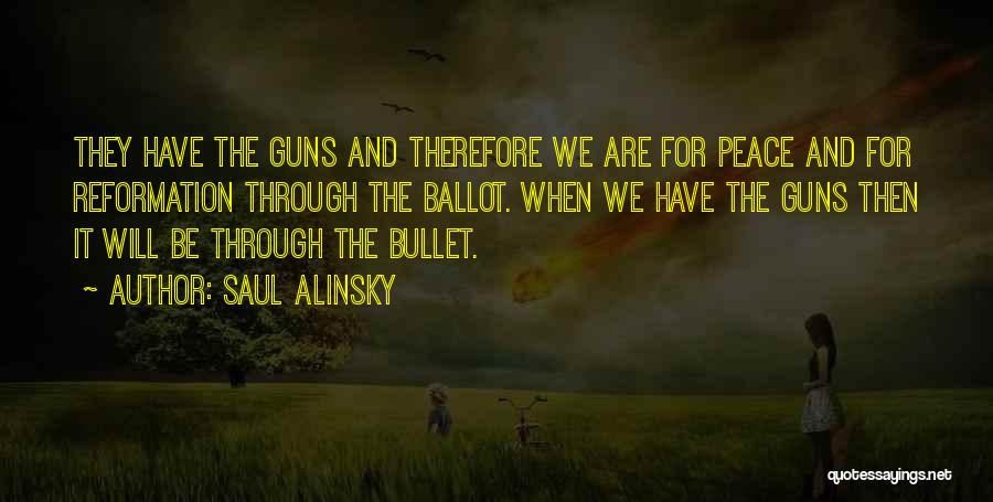 Bullets Or Ballots Quotes By Saul Alinsky