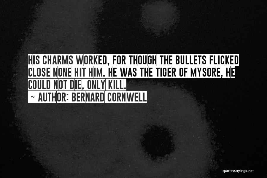 Bullets Quotes By Bernard Cornwell