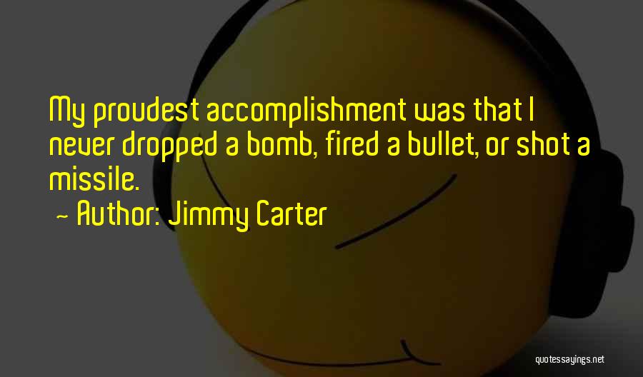 Bullets Quotes By Jimmy Carter