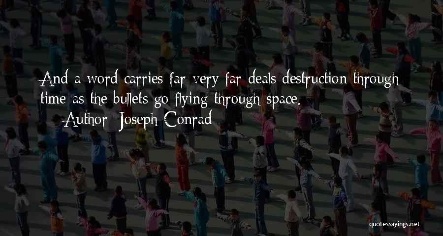 Bullets Quotes By Joseph Conrad