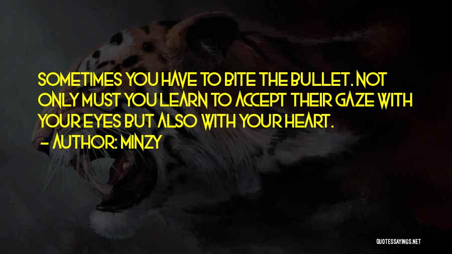 Bullets Quotes By Minzy