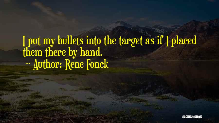 Bullets Quotes By Rene Fonck