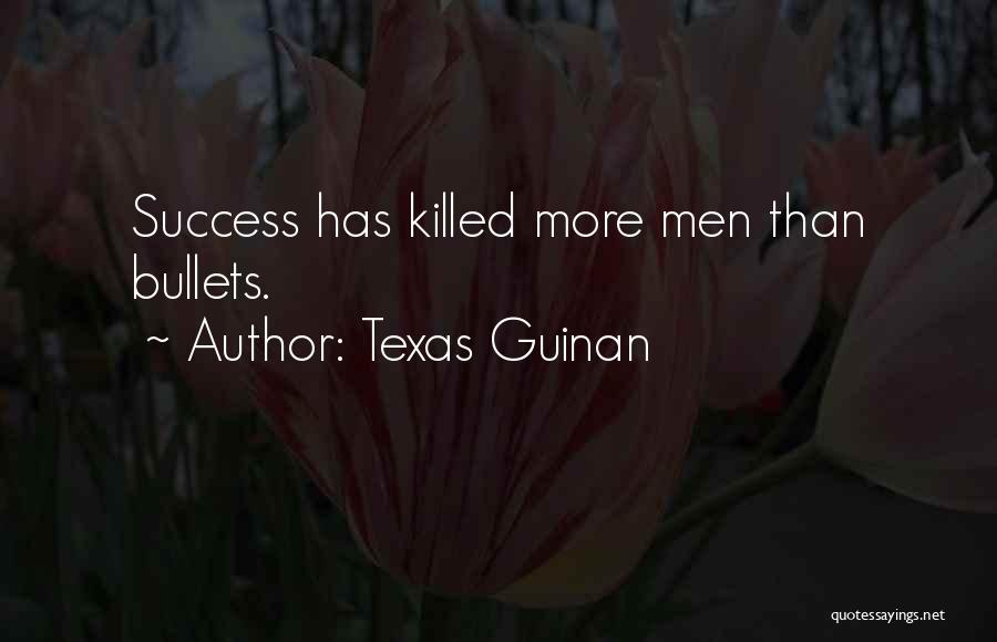 Bullets Quotes By Texas Guinan