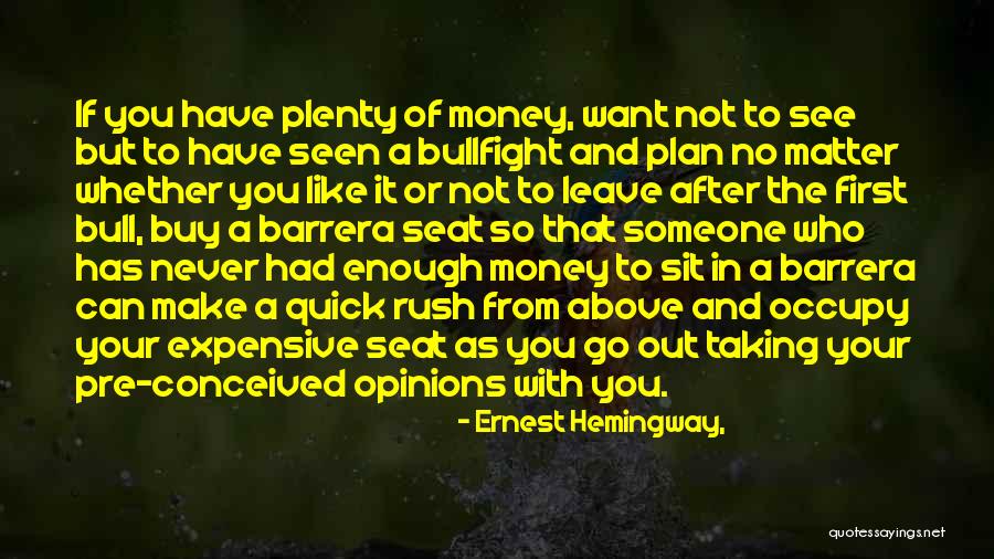 Bullfight Quotes By Ernest Hemingway, Bullfight Quotes By Ernest Hemingway,