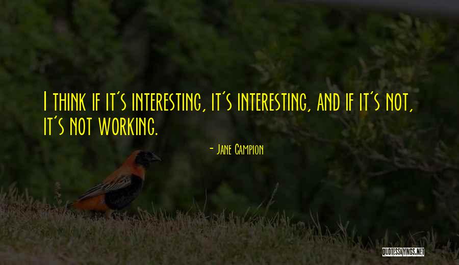 Bulliards Quotes By Jane Campion Bulliards Quotes By Jane Campion