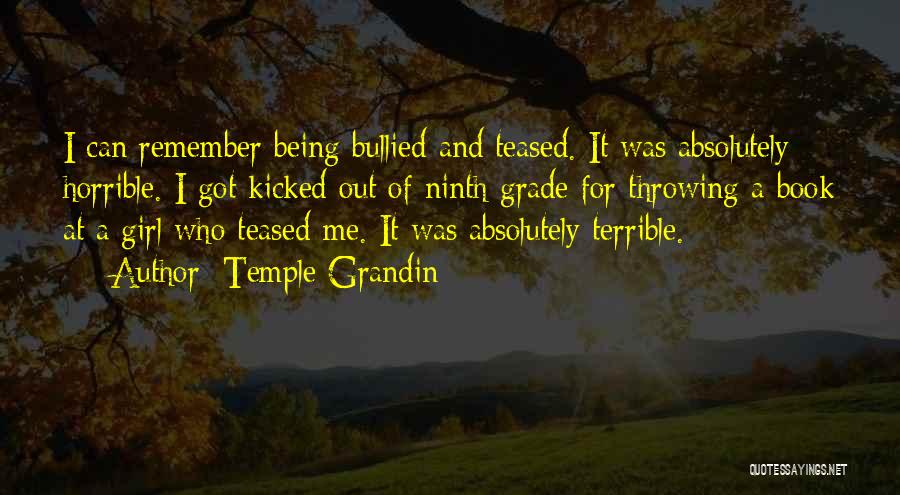 Bullied Girl Quotes By Temple Grandin