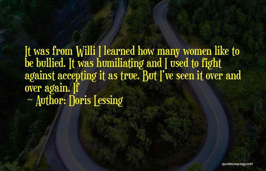 Bullied Quotes By Doris Lessing