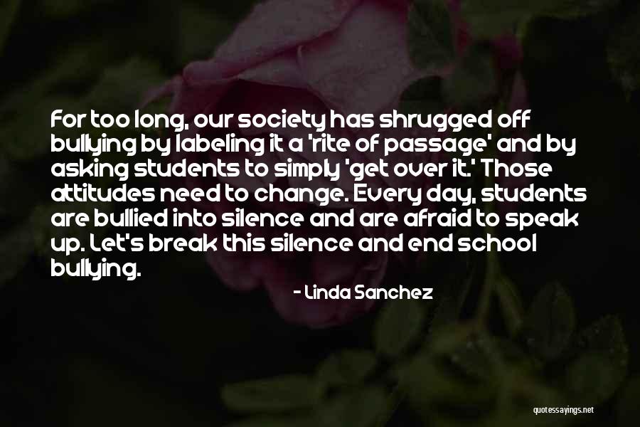 Bullied Quotes By Linda Sanchez