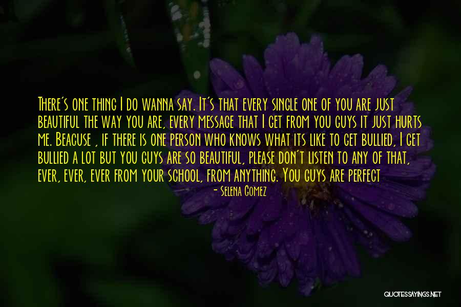 Bullied Quotes By Selena Gomez