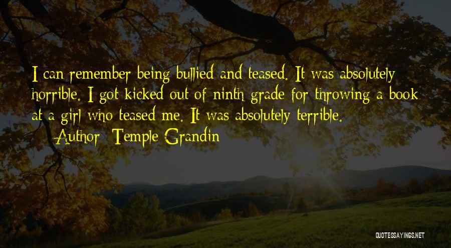 Bullied Quotes By Temple Grandin Bullied Quotes By Temple Grandin