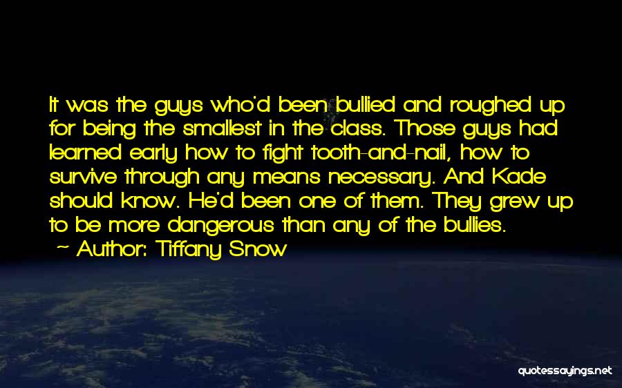 Bullied Quotes By Tiffany Snow
