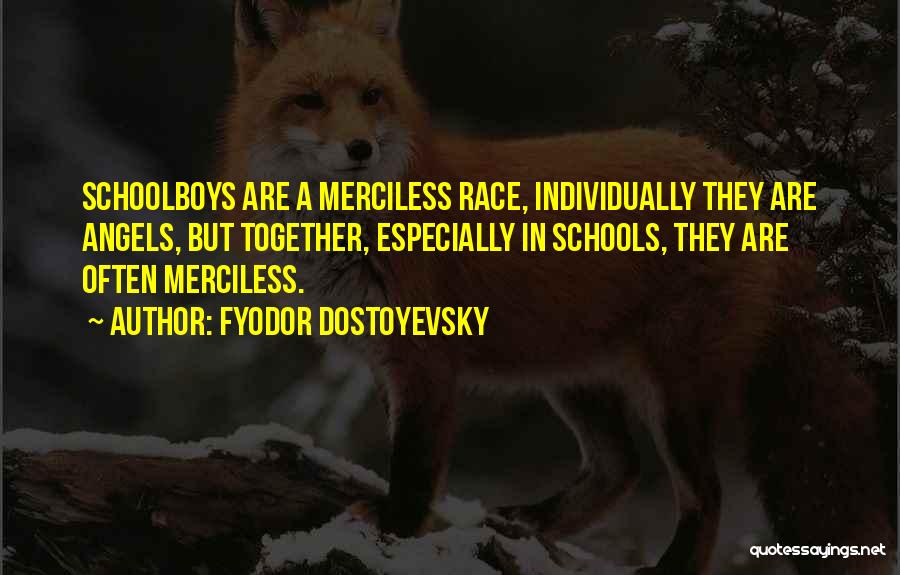 Bullies Quotes By Fyodor Dostoyevsky