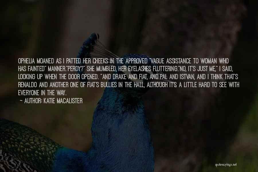 Bullies Quotes By Katie MacAlister