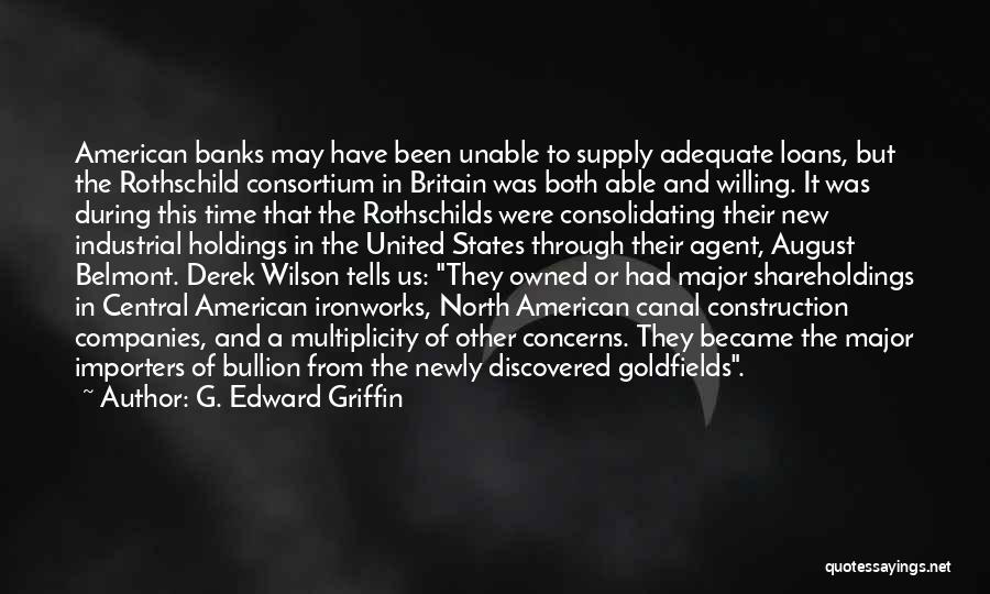 Bullion Quotes By G. Edward Griffin