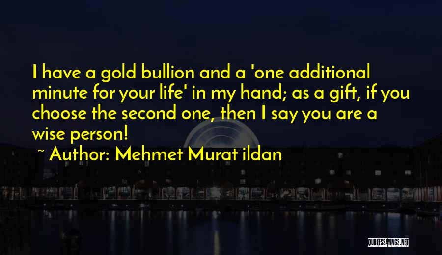 Bullion Quotes By Mehmet Murat Ildan