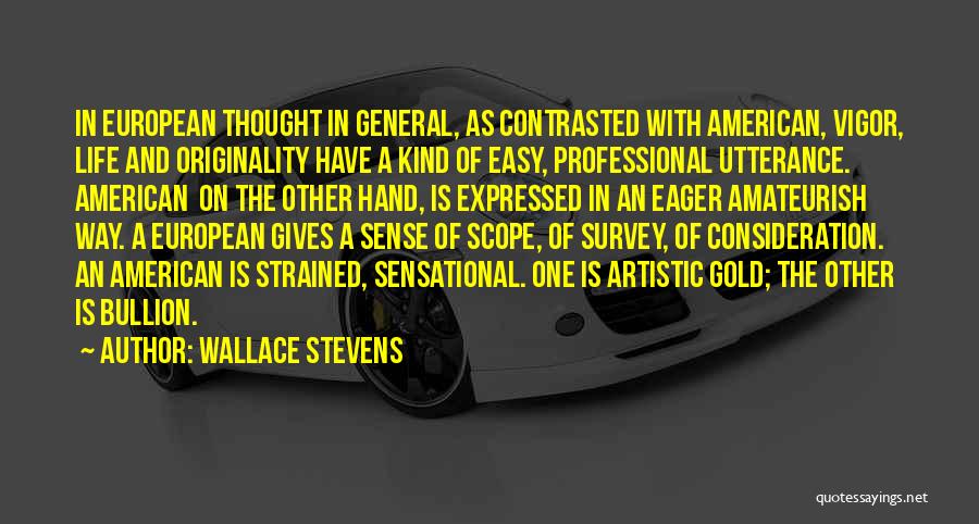 Bullion Quotes By Wallace Stevens