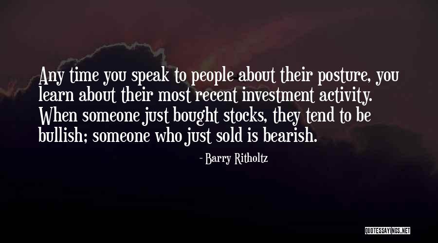 Bullish And Bearish Quotes By Barry Ritholtz Bullish And Bearish Quotes By Barry Ritholtz