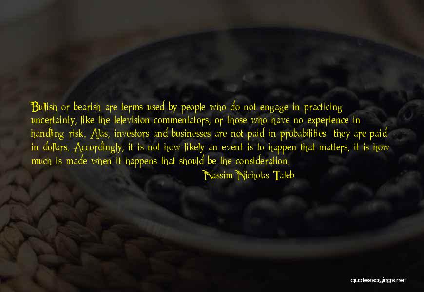 Bullish Quotes By Nassim Nicholas Taleb Bullish Quotes By Nassim Nicholas Taleb