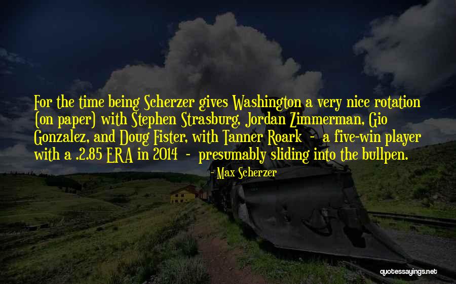 Bullpen Quotes By Max Scherzer Bullpen Quotes By Max Scherzer