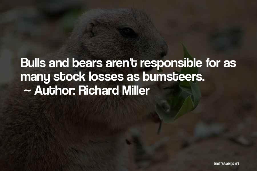 Bulls And Bears Quotes By Richard Miller