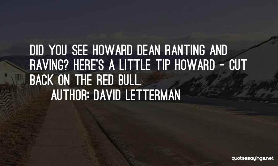 Bulls Quotes By David Letterman