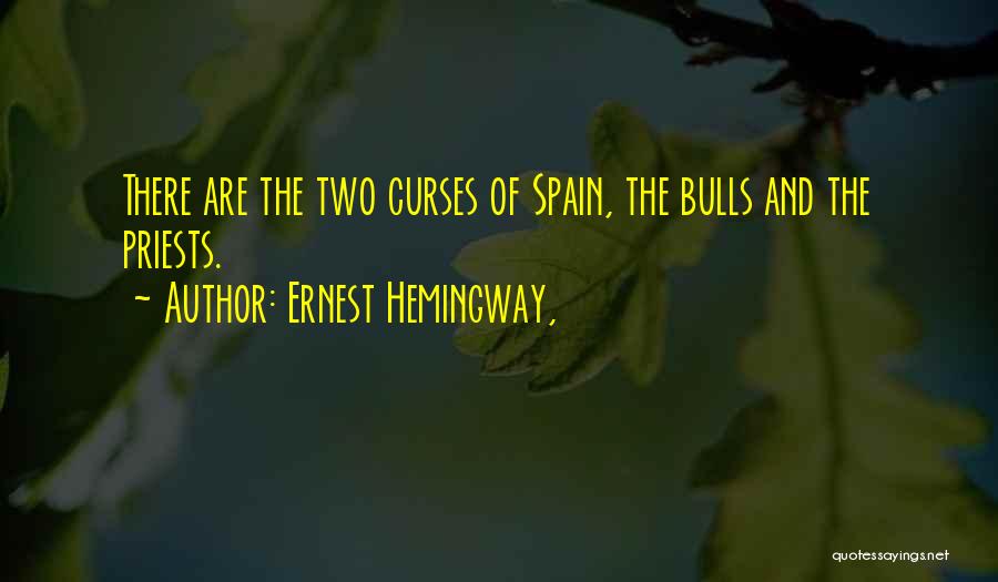 Bulls Quotes By Ernest Hemingway,