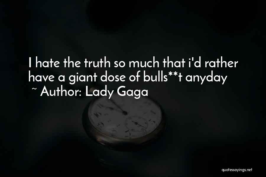 Bulls Quotes By Lady Gaga