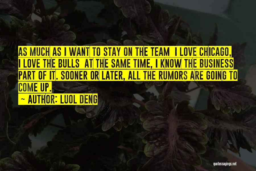 Bulls Quotes By Luol Deng