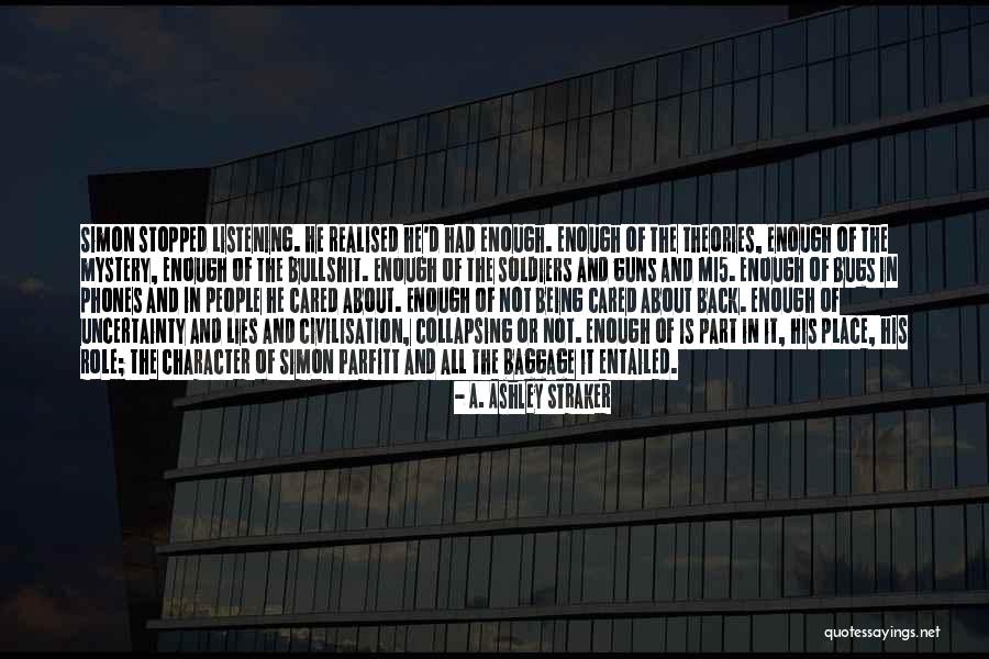 Bullshit And Lies Quotes By A. Ashley Straker Bullshit And Lies Quotes By A. Ashley Straker