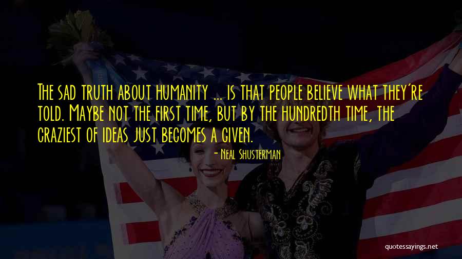 Bullshit And Politics Quotes By Neal Shusterman Bullshit And Politics Quotes By Neal Shusterman
