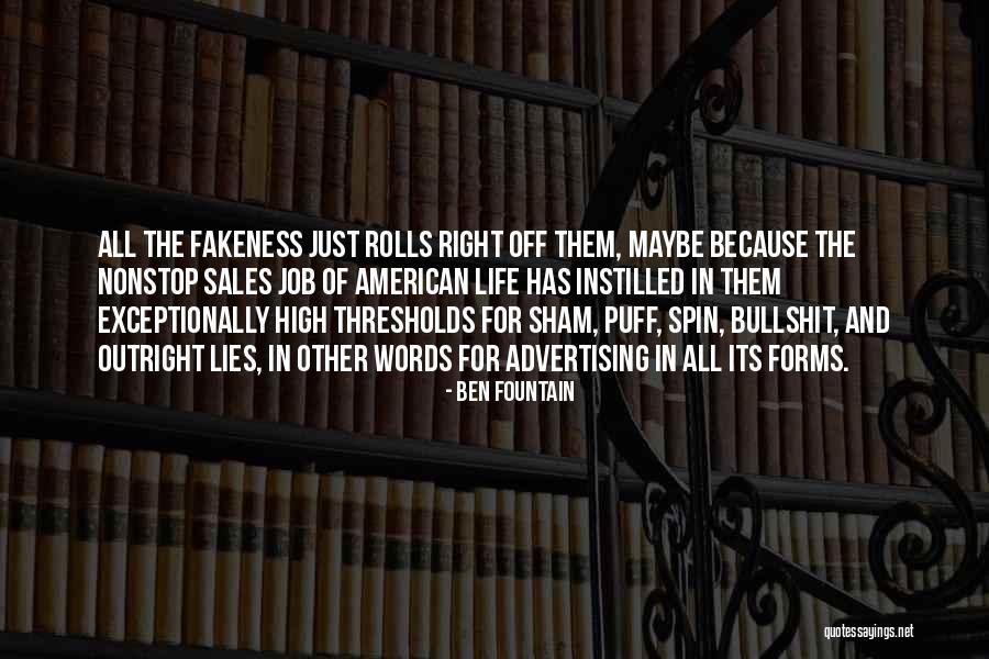 Bullshit In Life Quotes By Ben Fountain Bullshit In Life Quotes By Ben Fountain