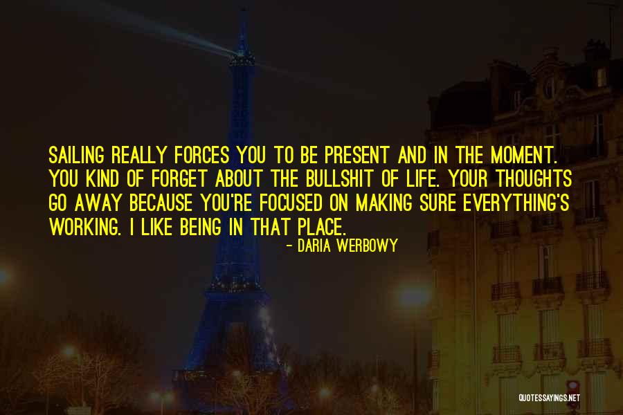 Bullshit In Life Quotes By Daria Werbowy Bullshit In Life Quotes By Daria Werbowy