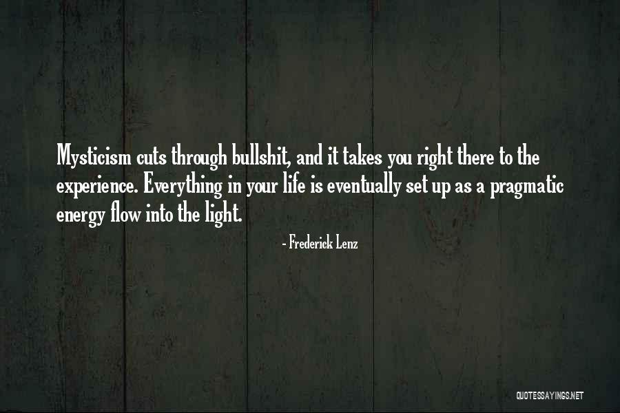 Bullshit In Life Quotes By Frederick Lenz Bullshit In Life Quotes By Frederick Lenz