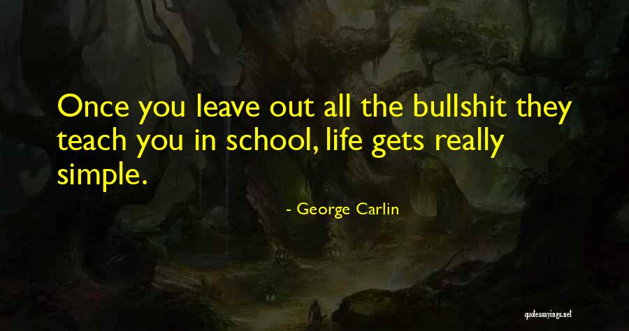 Bullshit In Life Quotes By George Carlin Bullshit In Life Quotes By George Carlin