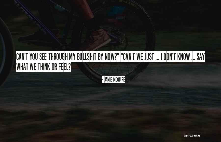 Bullshit Or Quotes By Jamie McGuire Bullshit Or Quotes By Jamie McGuire