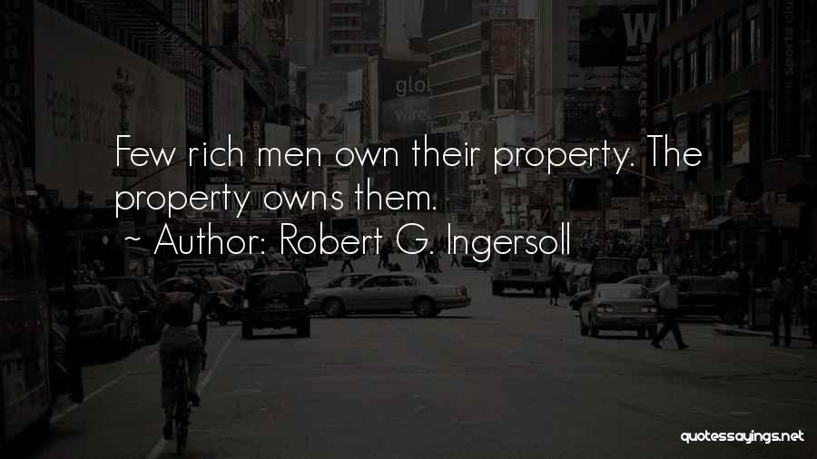 Bullshitness Quotes By Robert G. Ingersoll