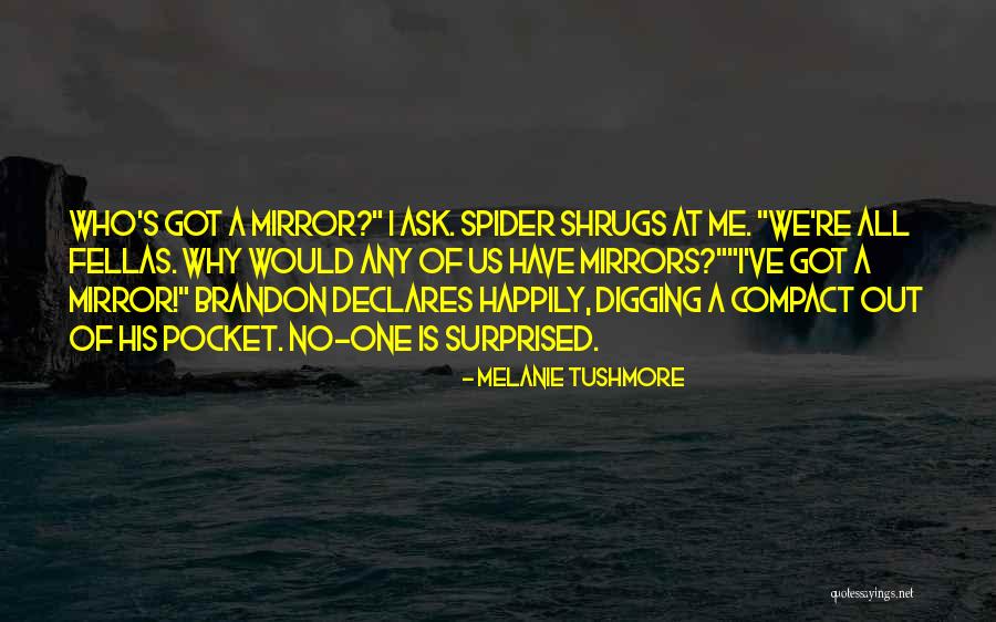 Bullwhips Webbing Quotes By Melanie Tushmore Bullwhips Webbing Quotes By Melanie Tushmore