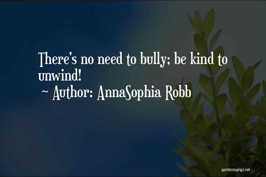 Bully Quotes By AnnaSophia Robb