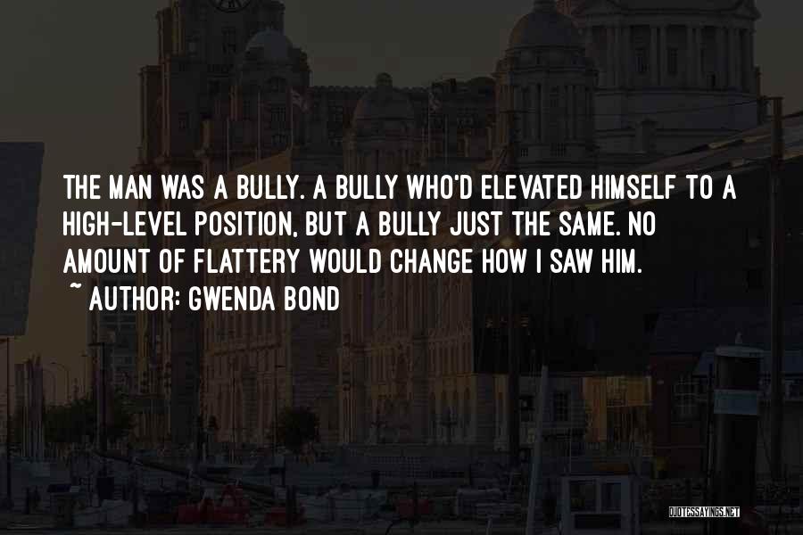 Bully Quotes By Gwenda Bond