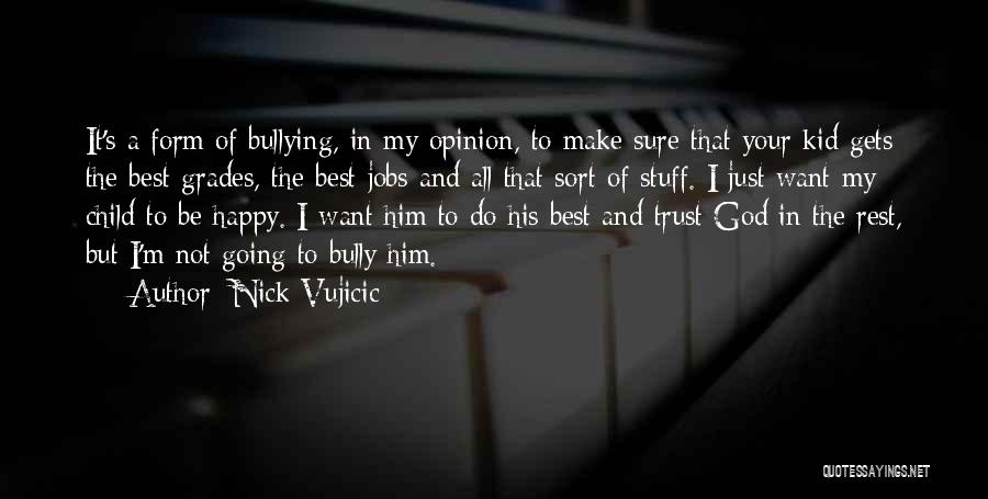 Bully Quotes By Nick Vujicic