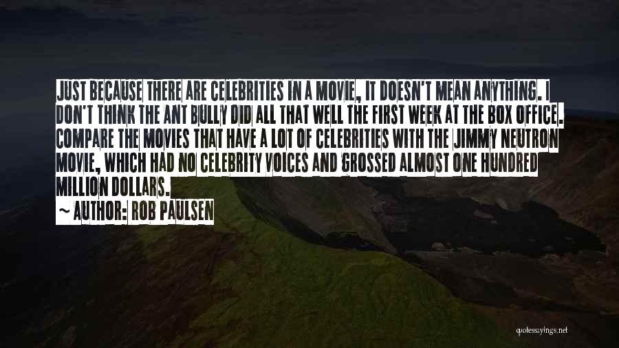 Bully Quotes By Rob Paulsen