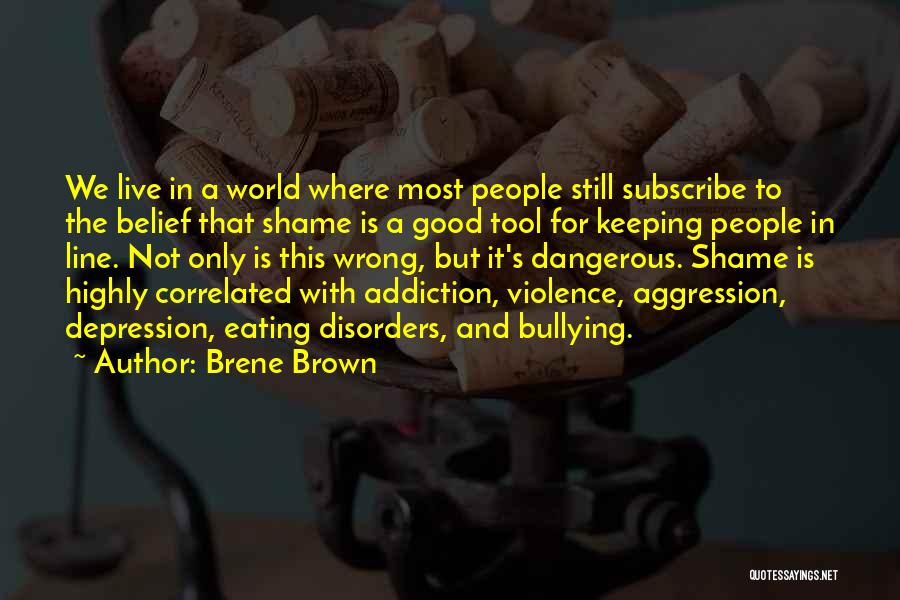 Bullying And Depression Quotes By Brene Brown