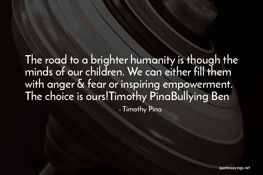 Bullying Ben Quotes By Timothy Pina Bullying Ben Quotes By Timothy Pina