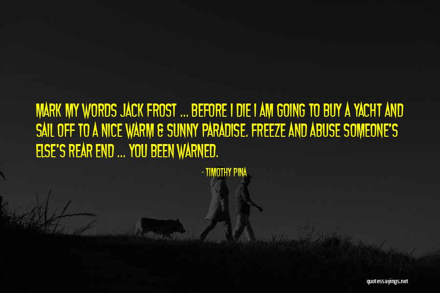 Bullying Ben Quotes By Timothy Pina Bullying Ben Quotes By Timothy Pina
