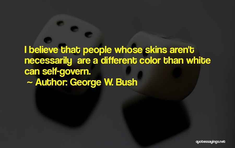 Bullying Husbands Quotes By George W. Bush