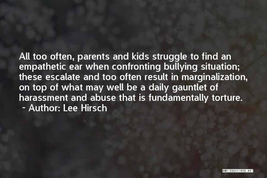 Bullying Is Not Okay Quotes By Lee Hirsch