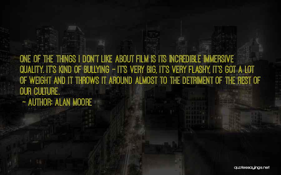 Bullying Quotes By Alan Moore