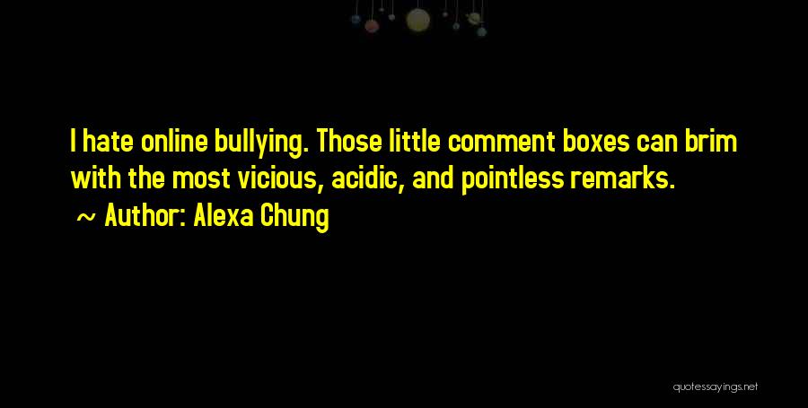 Bullying Quotes By Alexa Chung