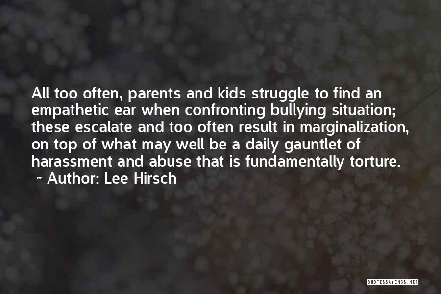 Bullying Quotes By Lee Hirsch